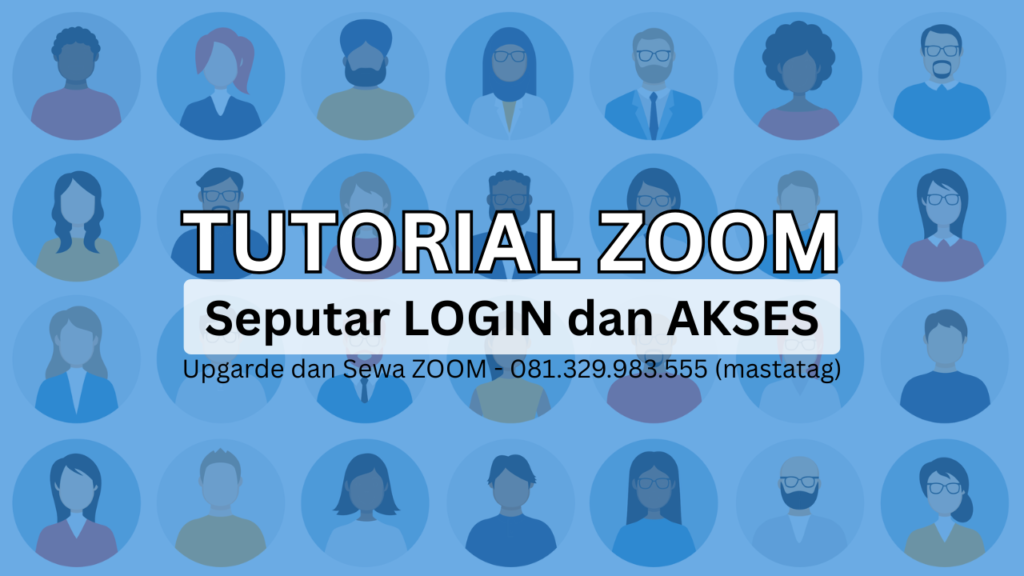 Tutorial ZOOM Seputar Login dan Akses