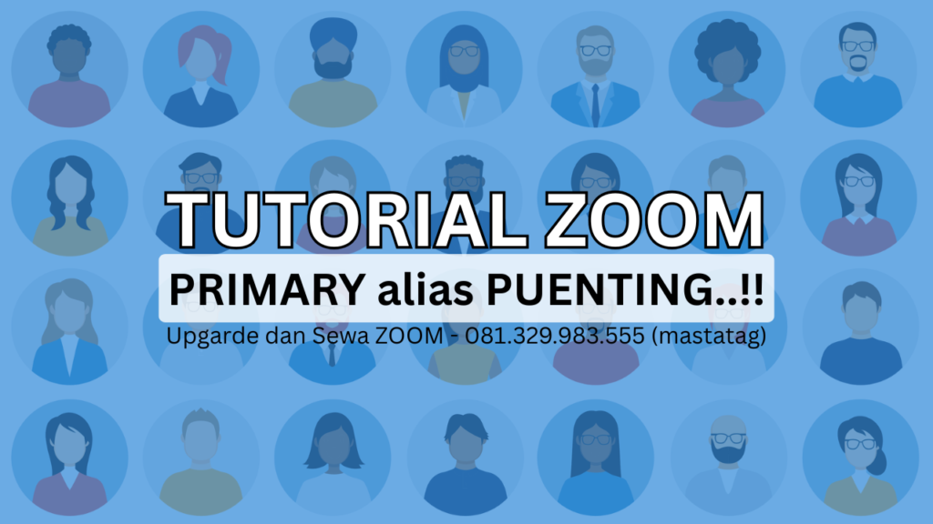 Tutorial ZOOM yang PRIMARY dan PENTING