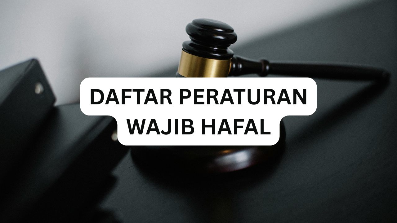 DAFTAR PERATURAN WAJIB HAFAL