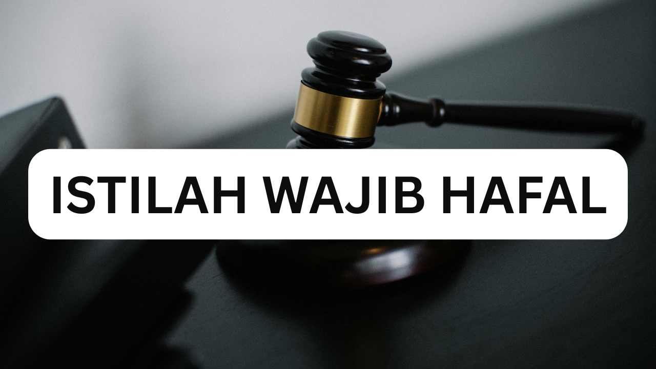 ISTILAH WAJIB HAFAL